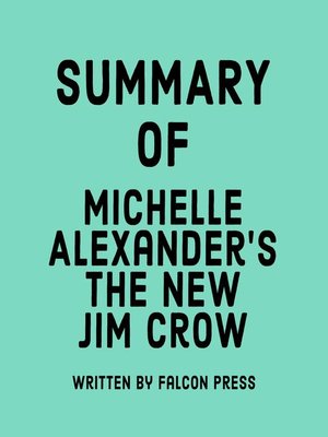 cover image of Summary of Michelle Alexander's the New Jim Crow